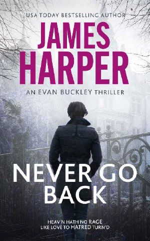 [Evan Buckley 18] • Never Go Back